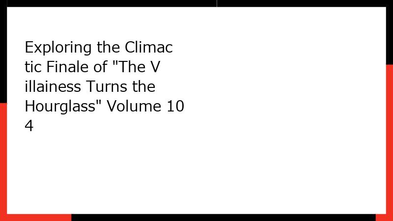 Exploring the Climactic Finale of 